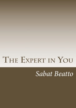 Paperback The Expert in You: How to find monetize on you expertise and strenghts Book
