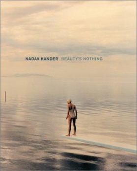 Hardcover Nadav Kander: Beautys Nothing (CL) Book