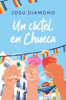 Paperback Un Cóctel En Chueca / A Drink in Chueca [Spanish] Book