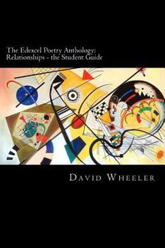 Paperback The Edexcel Poetry Anthology: Relationships - the Student Guide Book