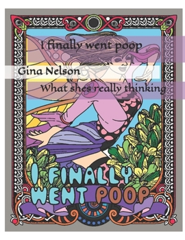 Paperback I finally went poop: What shes really thinking Book