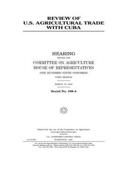Paperback Review of U.S. agricultural trade with Cuba Book