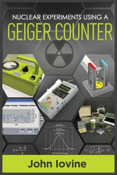 Paperback Nuclear Experiments Using A Geiger Counter Book