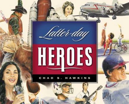 Hardcover Latter-Day Heroes Book