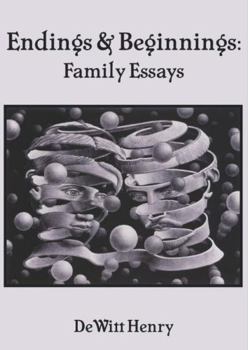 Paperback Endings & Beginnings: Family Essays Book