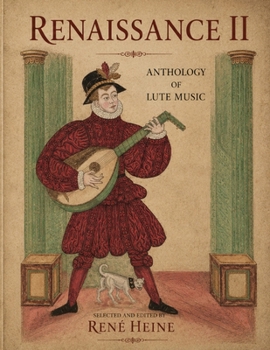 RENAISSANCE II: ANTHOLOGY OF LUTE MUSIC
