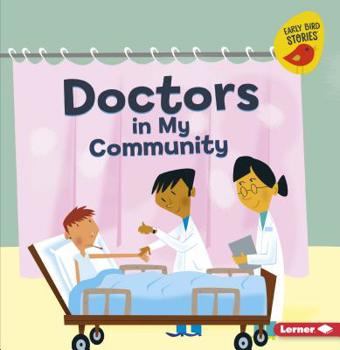 Doctors in My Community - Book  of the Meet a Community Helper