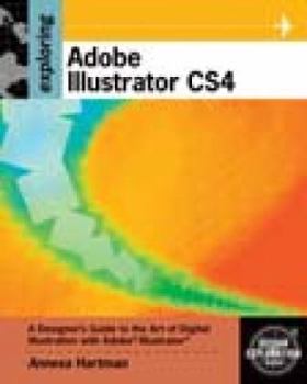 Paperback Exploring Adobe Illustrator CS4 [With CDROM] Book