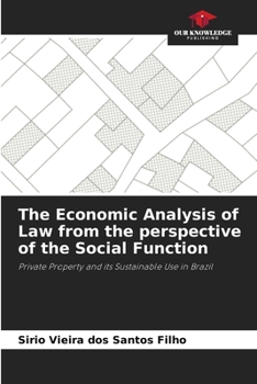 Paperback The Economic Analysis of Law from the perspective of the Social Function Book