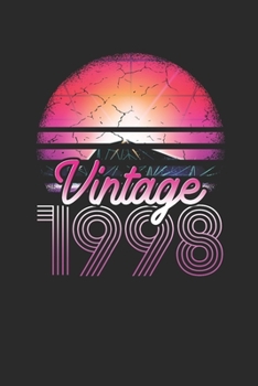 Vintage 1998: Dotted Bullet Notebook (6" x 9" - 120 pages) ~ Birthday Themed Notebook for Daily Journal, Diary, and Gift