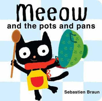 Meeow and the Pots and Pans - Book  of the Meeow