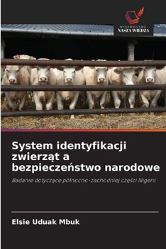 System identyfikacji zwierzat a bezpieczenstwo narodowe (Polish Edition)