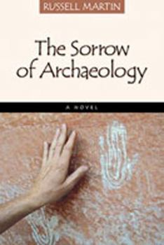 Hardcover The Sorrow of Archaeology Book