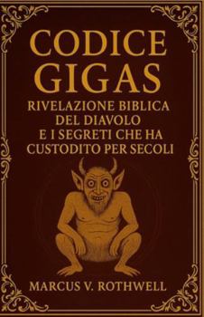 Codice Gigas: La Rivelazione Biblica del Diavolo e i Segreti che ha Custodito per Secoli