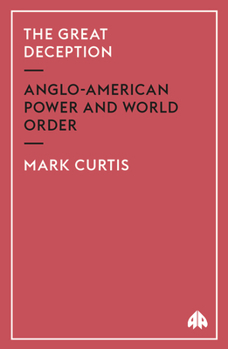 Paperback The Great Deception: Anglo-American Power and World Order Book
