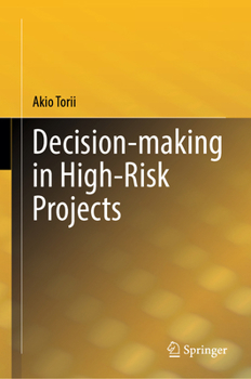 Hardcover Decision-Making in High-Risk Projects Book
