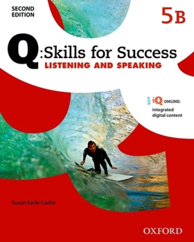 Paperback Q Skills for Success: Level 5: Listening & Speaking Split Student Book B with IQ Online Book