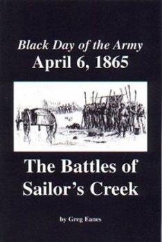 Paperback Black Day of the Army, April 6, 1865: The Battles of Sailor's Creek Book