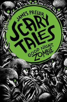 Good Night, Zombie - Book #3 of the Scary Tales
