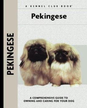 Hardcover Pekingese: A Comprehensive Guide to Owning and Caring for Your Dog Book