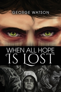 Paperback When All Hope Is Lost Book