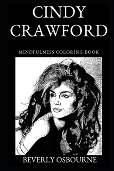 Cindy Crawford Mindfulness Coloring Book (Cindy Crawford Mindfulness Coloring Books)
