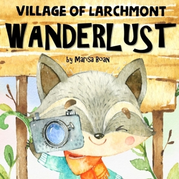 Wanderlust: Village of Larchmont