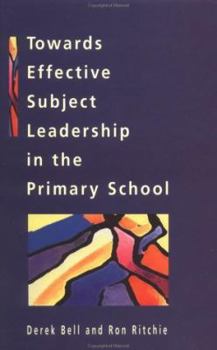 Hardcover Towards Effective Subjective Leadership in the Primary School Book