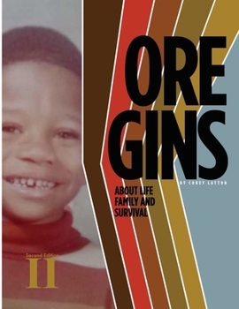 OREGINS: About Life Family and Survival