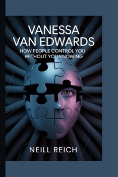Paperback Vanessa Van Edwards: How People Control You Without You Knowing Book