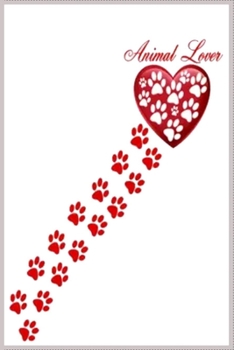 Animal Lover: Notebook Journal for Kids & men , women…. with more than 100 lined page - Composition Size (6*9)