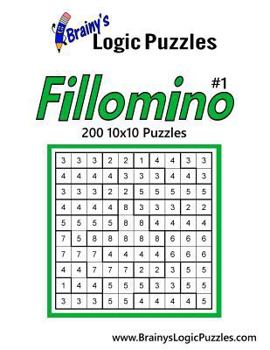 Paperback Brainy's Logic Puzzles 10x10 Fillomino #1: 200 Puzzles Book