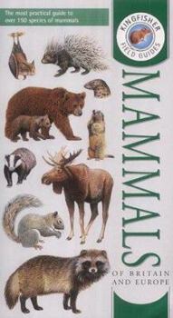 Paperback Field Guide to the Mammals of Britain and Europe Book