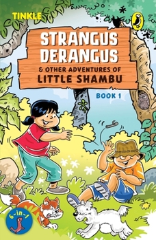 Paperback Strangus Derangus & Other Adventures of Little Shambu Book