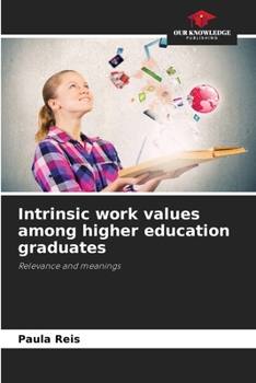 Paperback Intrinsic work values among higher education graduates Book