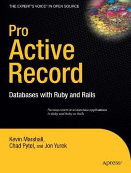 Paperback Pro Active Record: Databases with Ruby and Rails Book