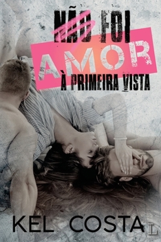 Paperback Não Foi Amor À Primeira Vista [Portuguese] Book