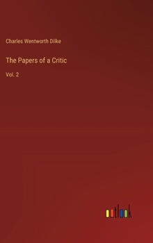 Hardcover The Papers of a Critic: Vol. 2 Book