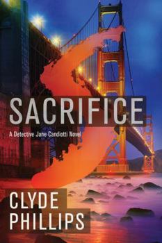 Sacrifice - Book #3 of the Jane Candiotti