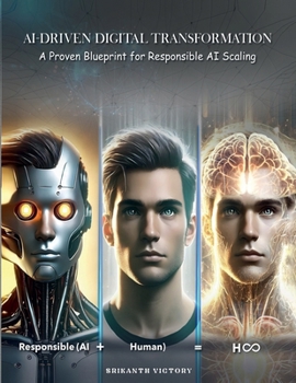 Paperback AI-Driven Digital Transformation: A Proven Blueprint for Responsible AI Scaling Book