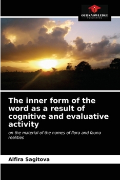 Paperback The inner form of the word as a result of cognitive and evaluative activity Book