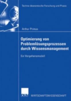 Paperback Optimierung Von Problemlösungsprozessen Durch Wissensmanagement: Ein Vorgehensmodell [German] Book