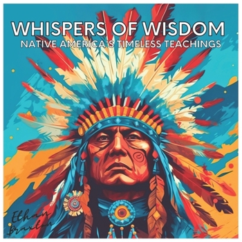 Paperback Whispers of Wisdom: Native America's Timeless Teachings Book