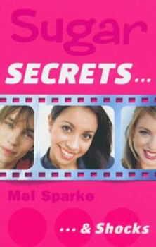 Sugar Secrets... & Shocks (Sugar Secrets, #18) - Book #18 of the Sugar Secrets