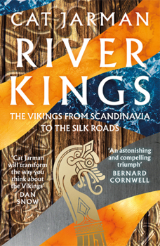 Paperback River Kings: The Vikings from Scandinavia to the Silk Roads Book