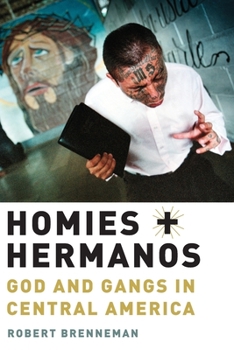 Paperback Homies and Hermanos: God and Gangs in Central America Book