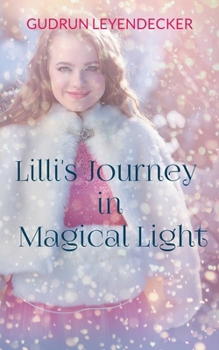 Lilli's Journey in Magical Light: Fary Tale