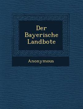 Paperback Der Bayerische Landbote [German] Book