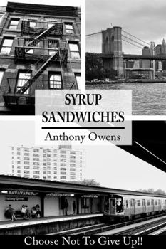 Hardcover Syrup Sandwiches: Choose Not to Give Up Book