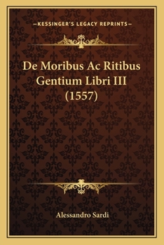 Paperback De Moribus Ac Ritibus Gentium Libri III (1557) [Latin] Book